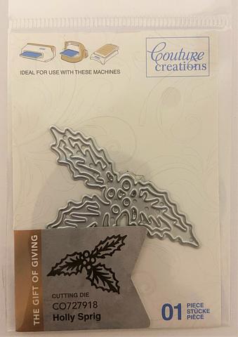 Couture Creations The Gift of Giving Holly Sprig Cutting Die